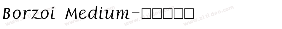 Borzoi Medium字体转换